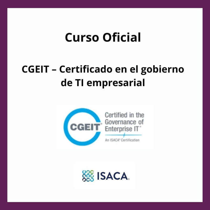 Curso Oficial CGEIT – Certificado en el gobierno de TI empresarial