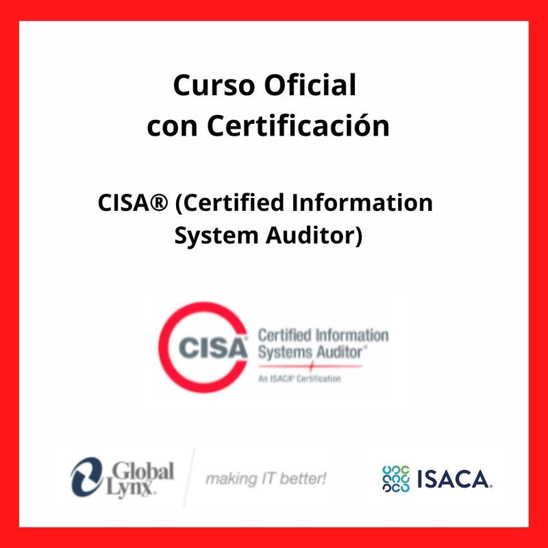Curso Oficial CISA® (Certified Information System Auditor)