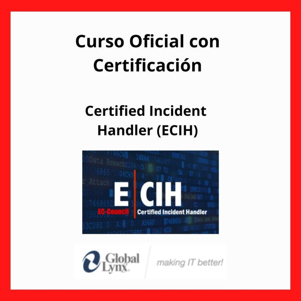 Curso Oficial Certified Incident Handler (ECIH)