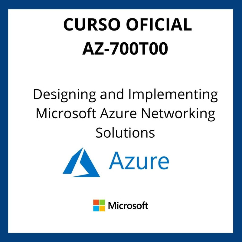 Curso Oficial Designing and Implementing Microsoft Azure Networking Solutions