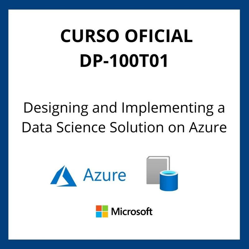 Curso Oficial Designing and Implementing a Data Science Solution on Azure