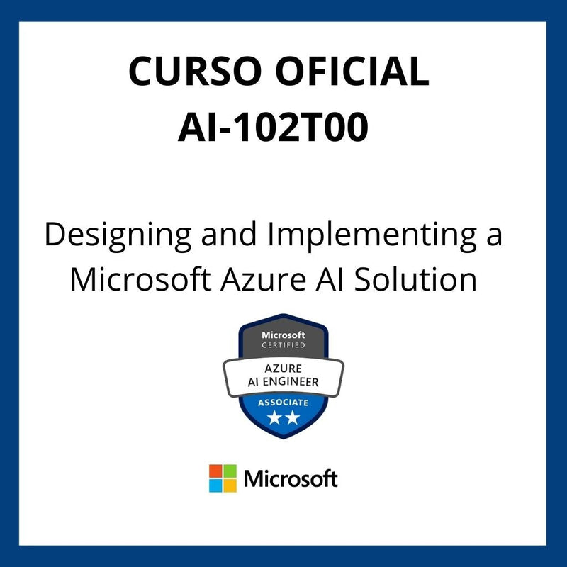Curso Oficial Designing and Implementing a Microsoft Azure AI Solution