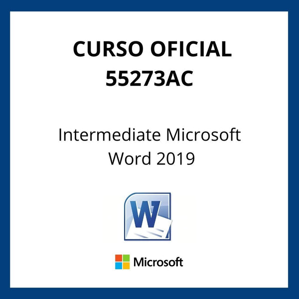 Curso Oficial Intermediate Microsoft Word 2019
