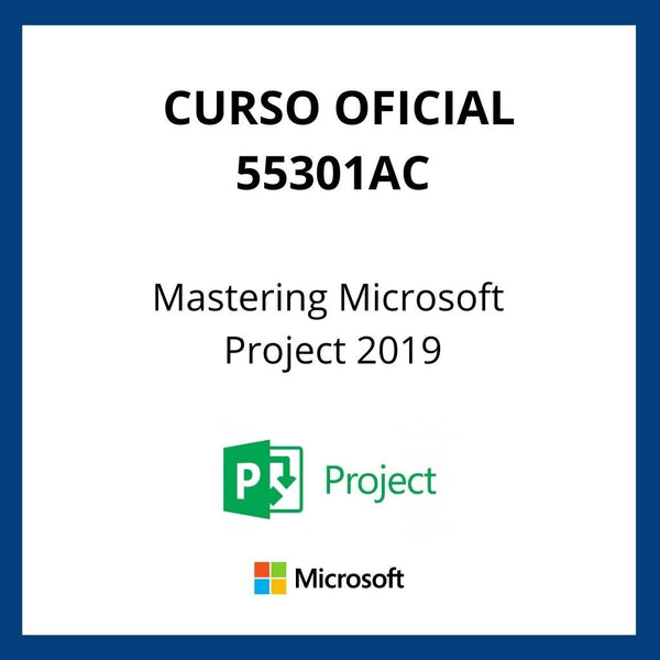 Curso Oficial Mastering Microsoft Project 2019