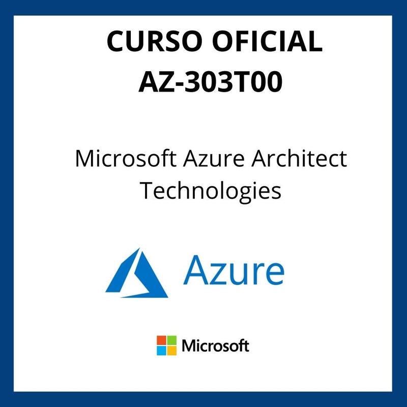 Curso Oficial Microsoft Azure Architect Technologies