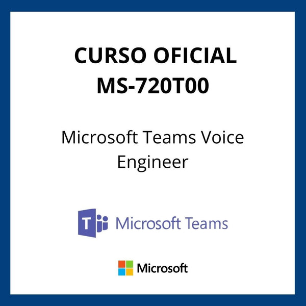 Curso Oficial Microsoft Teams Voice Engineer