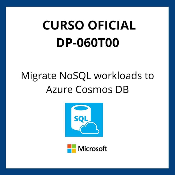 Curso Oficial Migrate NoSQL workloads to Azure Cosmos DB